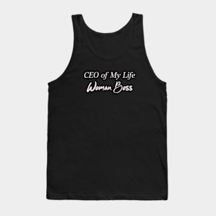 CEO Of My Life Woman Boss Humor Funny Tank Top